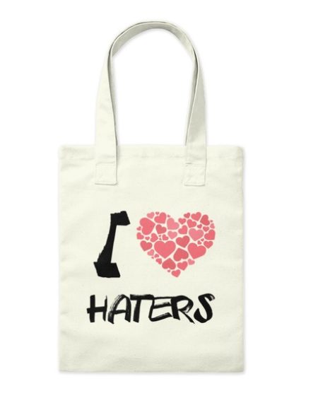 I Love Haters Tote Bag