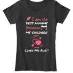 best mum t shirt