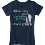 Great Daughter, Amazing Dad T-Shirt