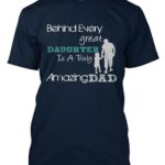 Great Daughter, Amazing Dad T-Shirt